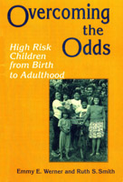 Werner and Smith: Overcoming the Odds: High Risk Children From Birth to Adulthood.
