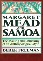 Freeman. Margaret Mead and Samoa.