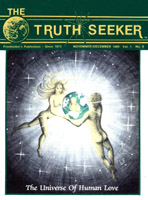 The Truth Seeker Nov/Dec 1989. The Universe of Human Love